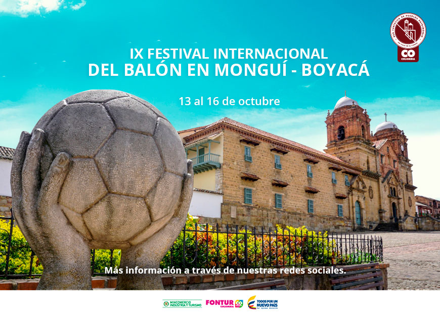 XI Festival Internacional del Balón en Monguí XI Festival Internacional del Balón en Monguí