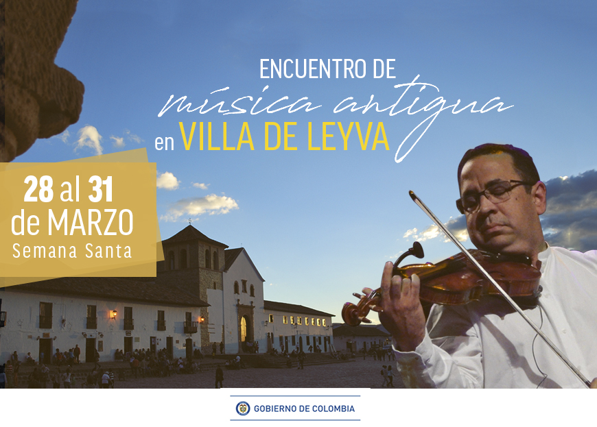 X Encuentro de Música Antigua en Villa de Leyva X Encuentro de Música Antigua en Villa de Leyva