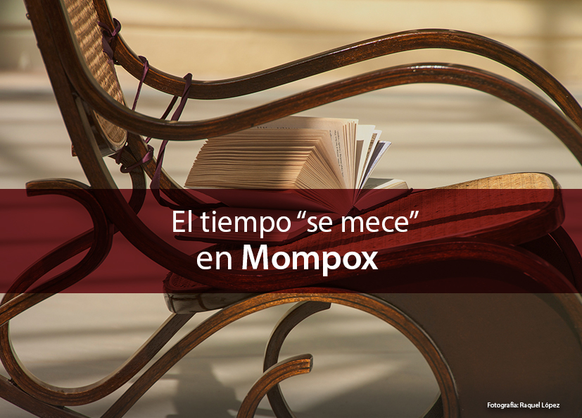 El tiempo se mece en Mompox El tiempo se mece en Mompox